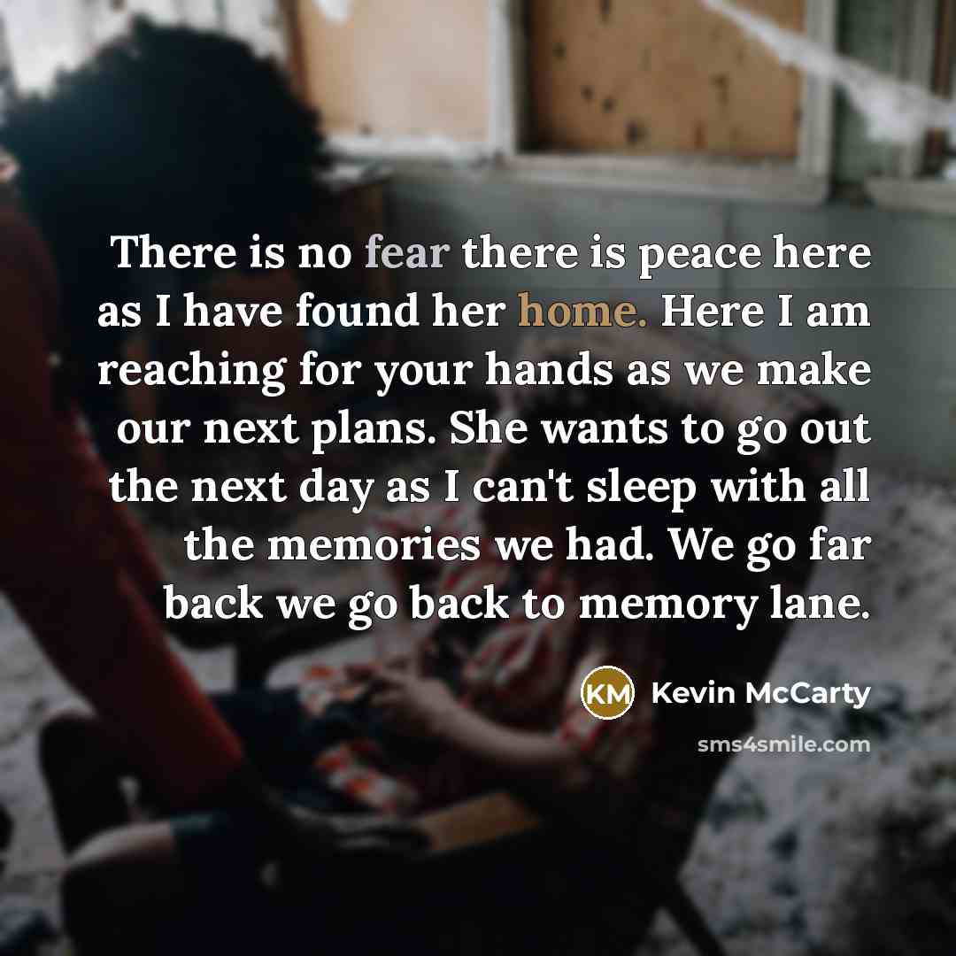 “There is no fear there is peace here as I…” quote by Kevin McCarty