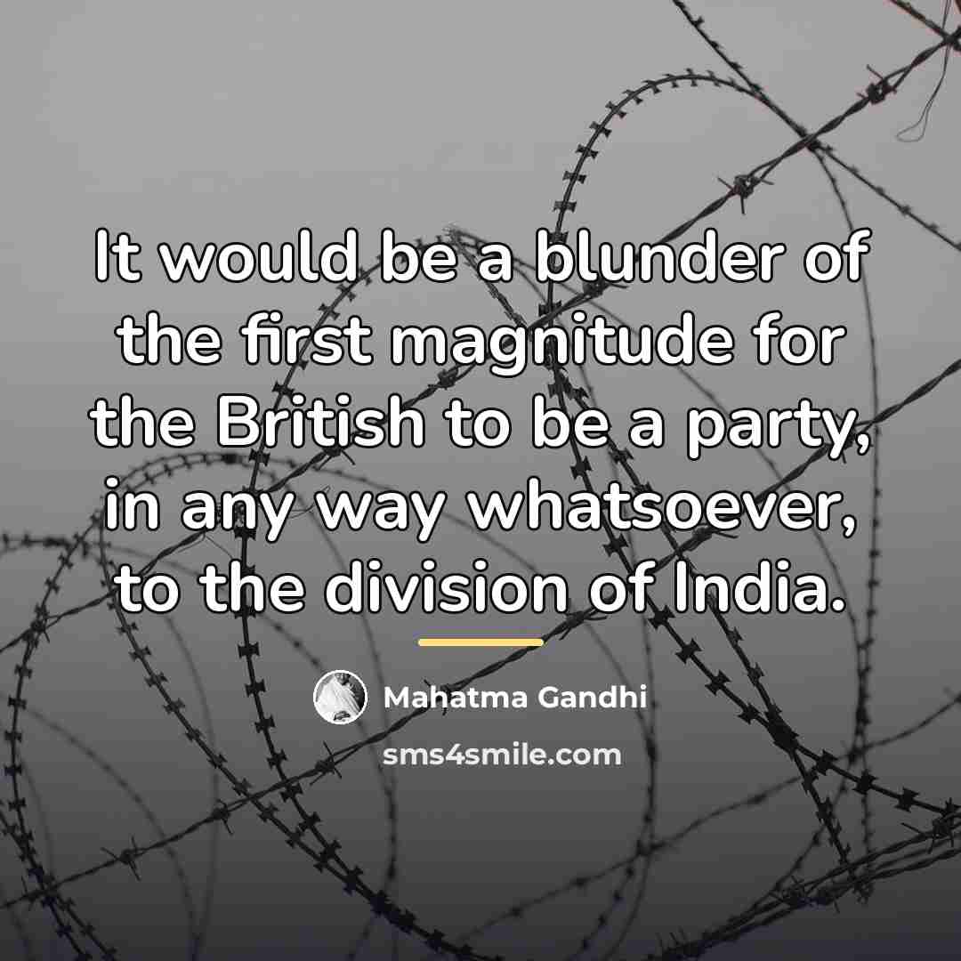 “It would be a blunder of the first magnitude for…” quote by Mahatma Gandhi