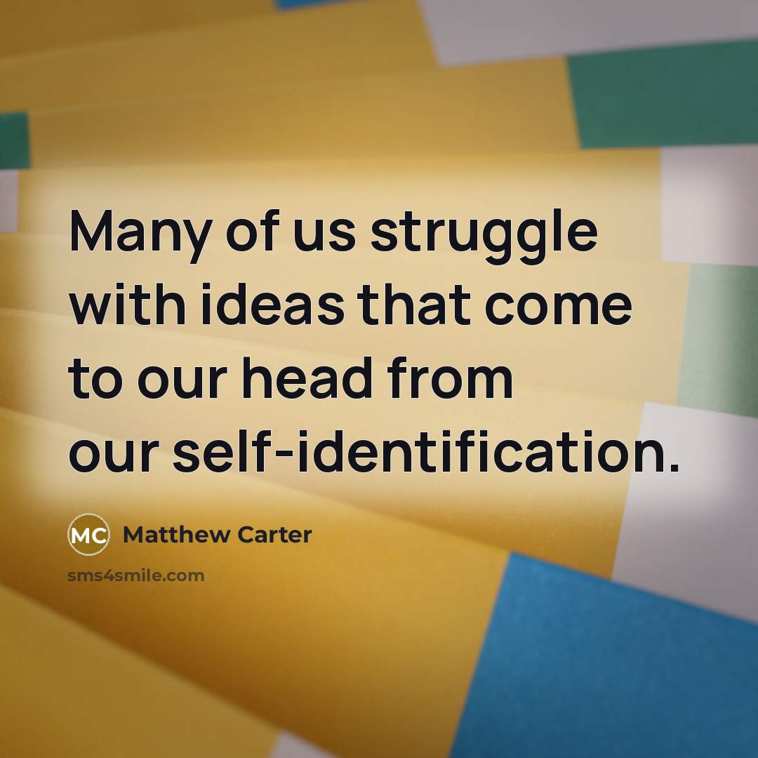 “Many of us struggle with ideas that come to our…” quote by Matthew Carter