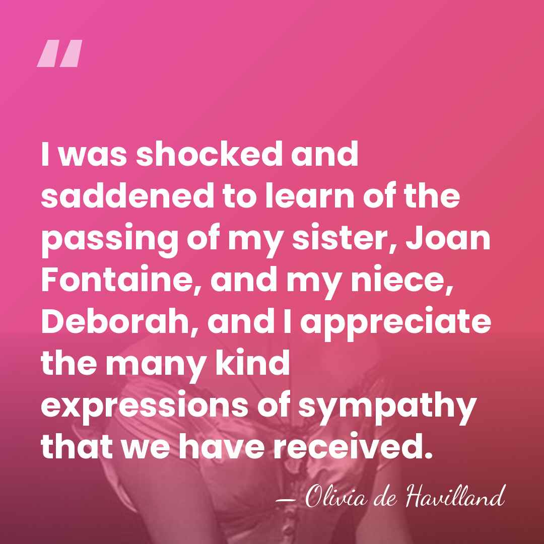 I was shocked and saddened to learn of the passing of my&hellip; - Olivia de Havilland