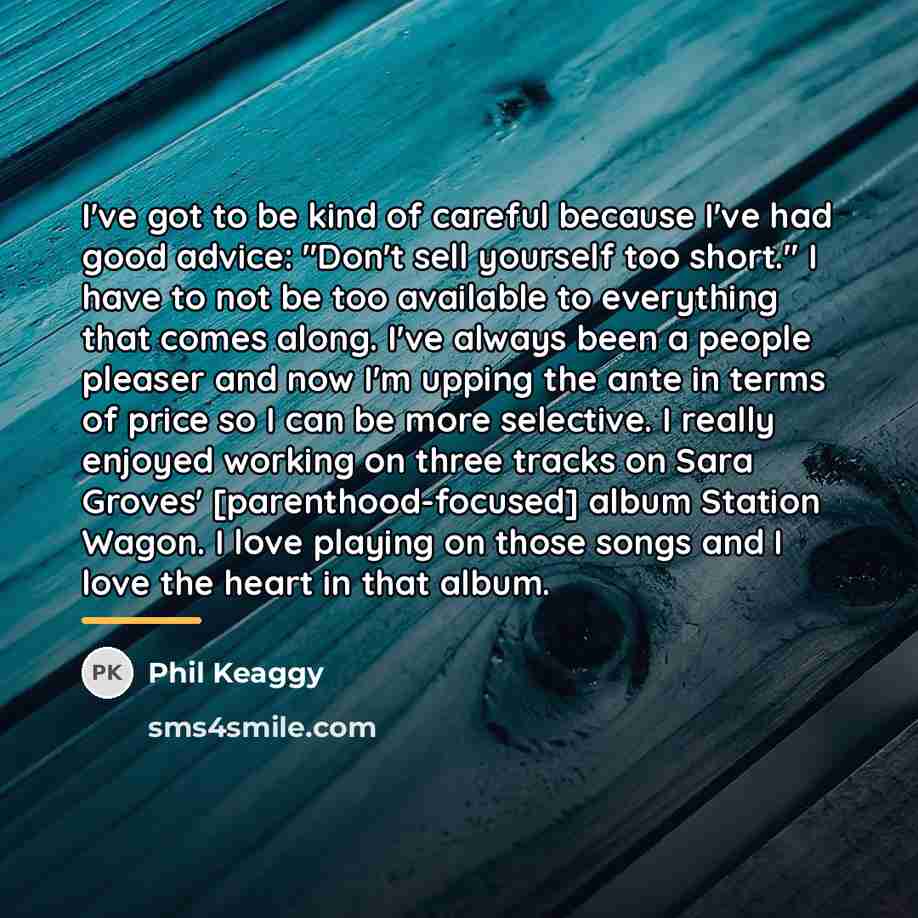 “I've got to be kind of careful because I've had…” quote by Phil Keaggy