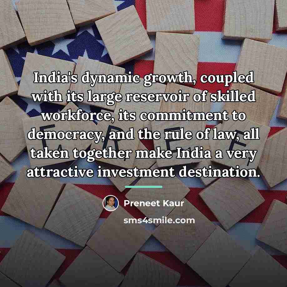 “India's dynamic growth, coupled with its large reservoir of skilled…” quote by Preneet Kaur