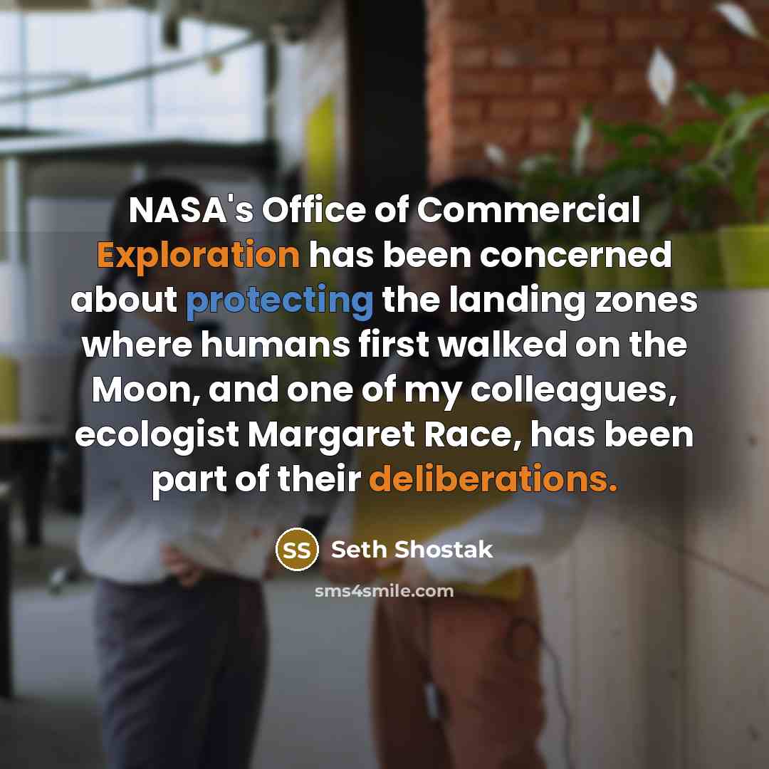 “NASA's Office of Commercial Exploration has been concerned about protecting…” quote by Seth Shostak