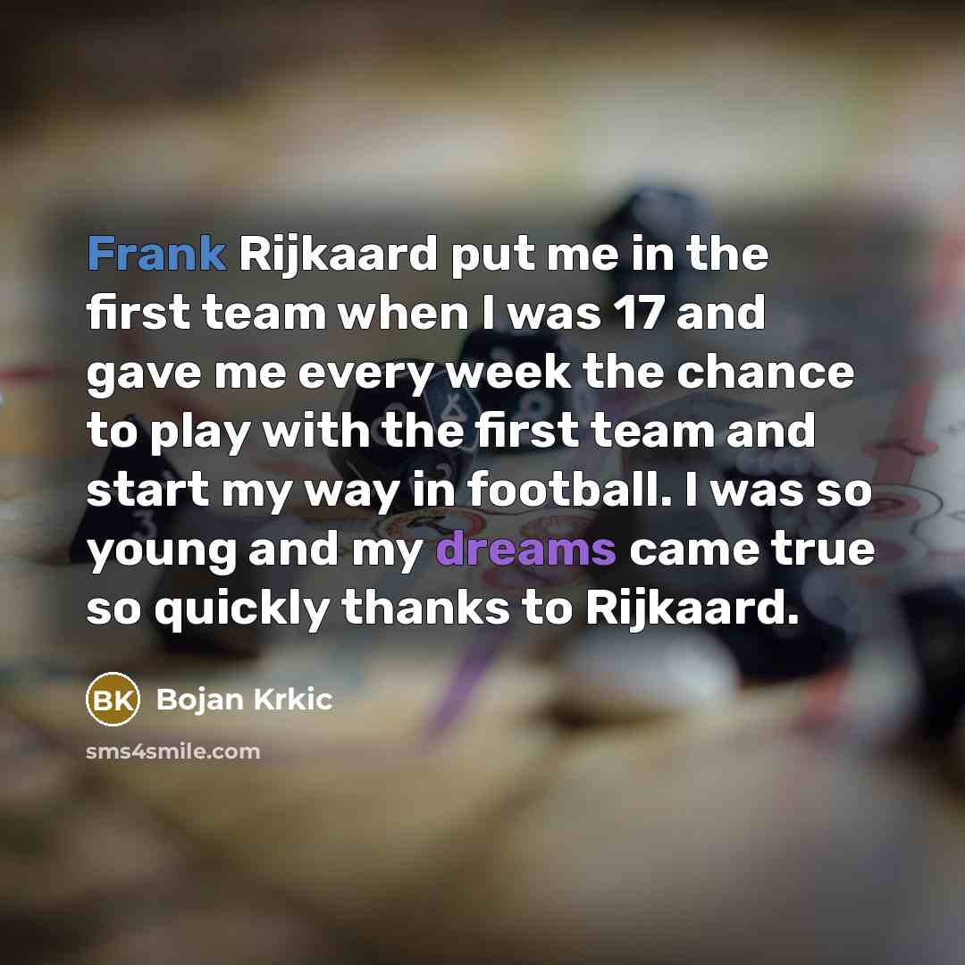 “Frank Rijkaard put me in the first team when I…” quote by Bojan Krkic