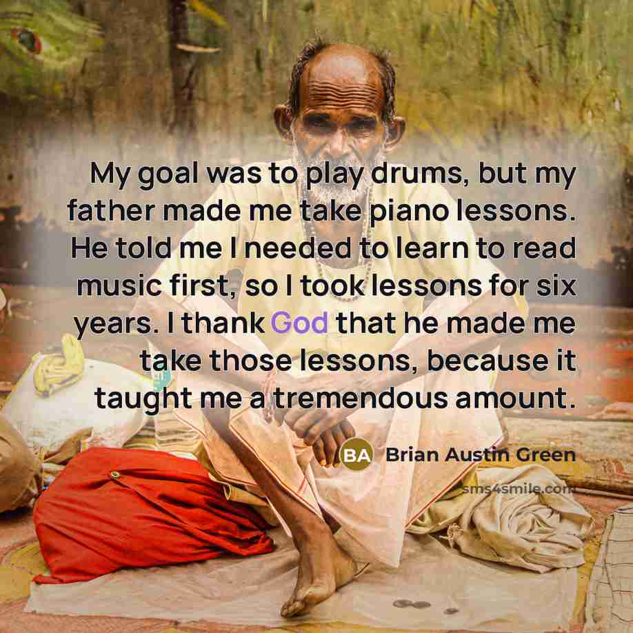 “My goal was to play drums, but my father made…” quote by Brian Austin Green