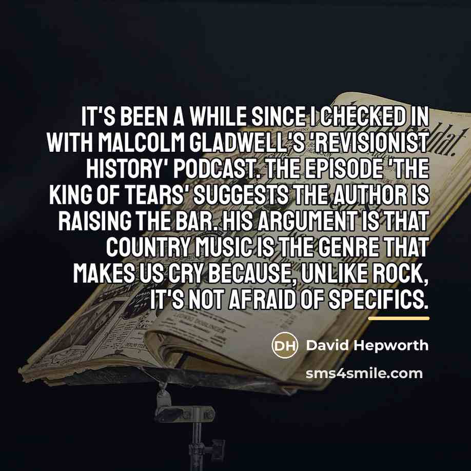 “It's been a while since I checked in with Malcolm…” quote by David Hepworth