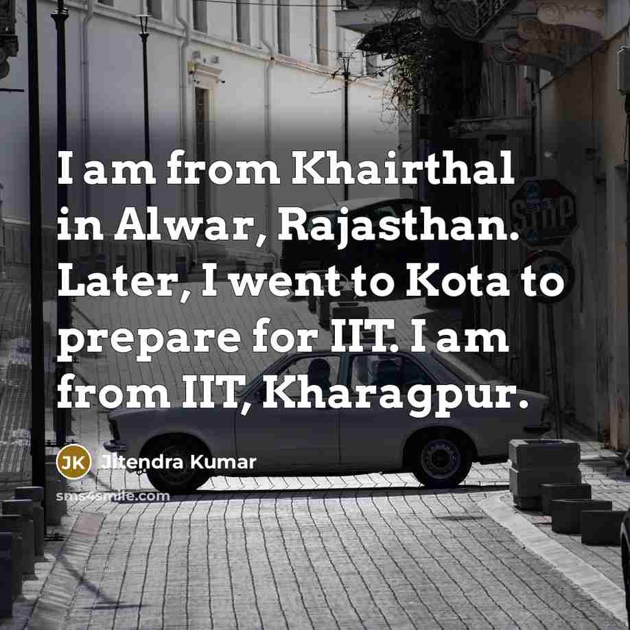“I am from Khairthal in Alwar, Rajasthan. Later, I went…” quote by Jitendra Kumar