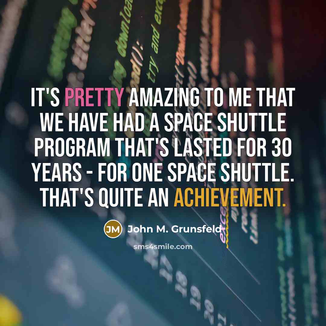 “It's pretty amazing to me that we have had a…” quote by John M. Grunsfeld