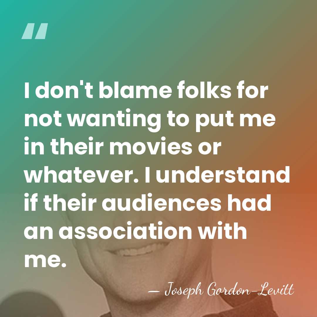 I don't blame folks for not wanting to put me in their&hellip; - Joseph Gordon-Levitt