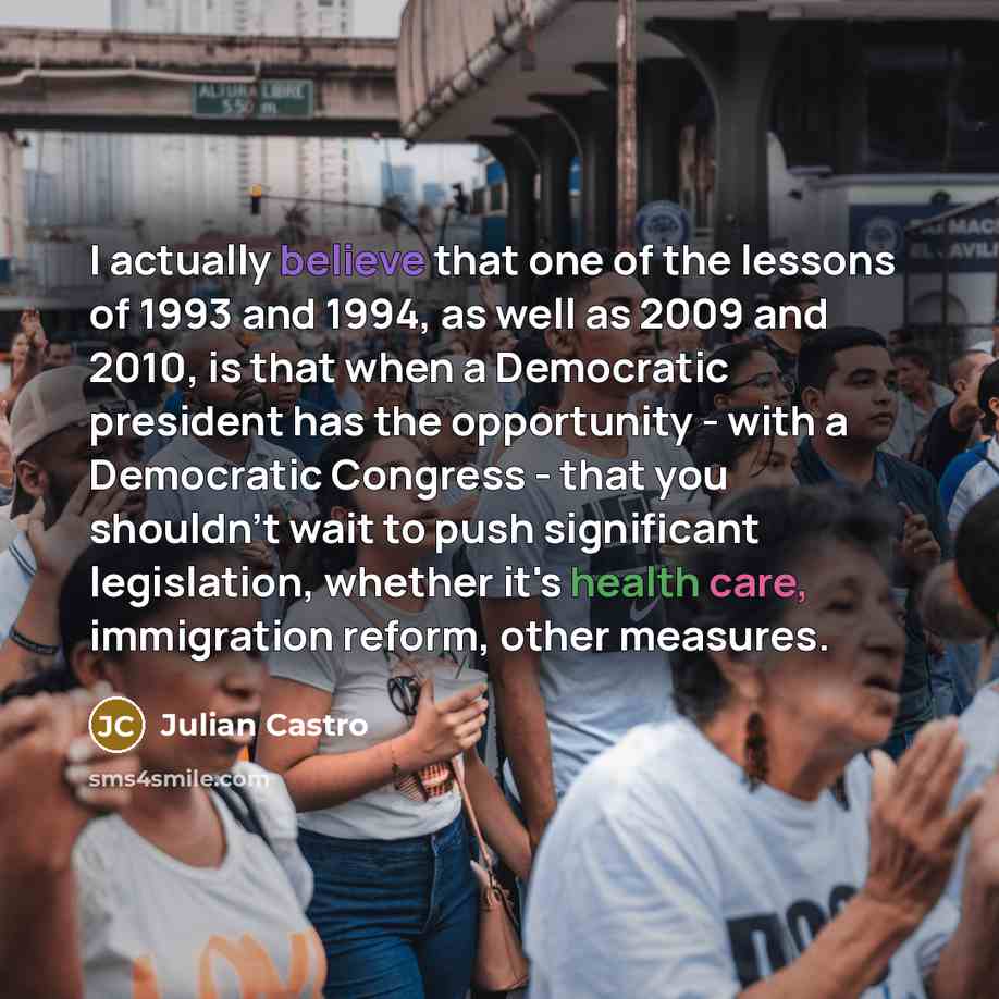 “I actually believe that one of the lessons of 1993…” quote by Julian Castro