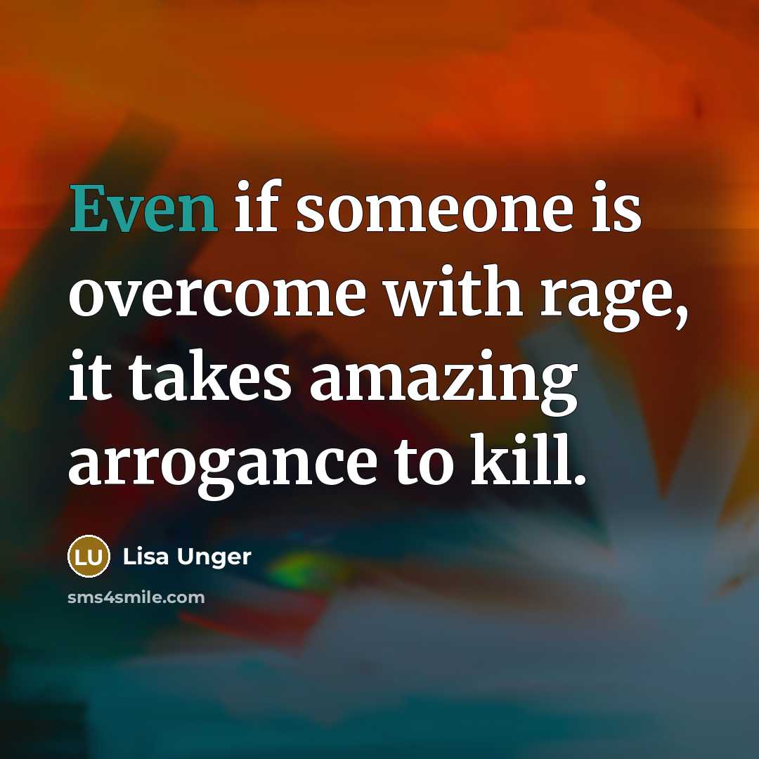 “Even if someone is overcome with rage, it takes amazing…” quote by Lisa Unger