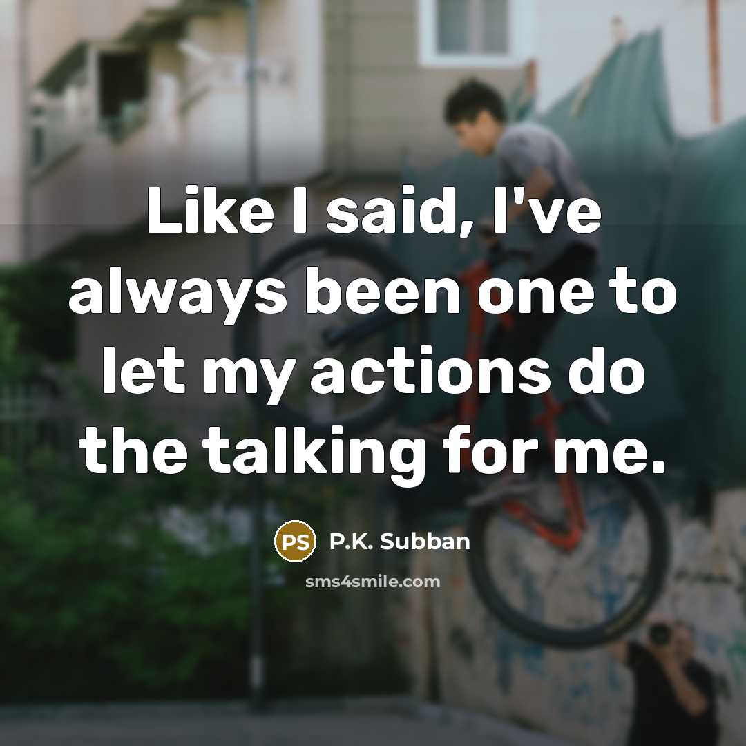 “Like I said, I've always been one to let my…” quote by P.K. Subban