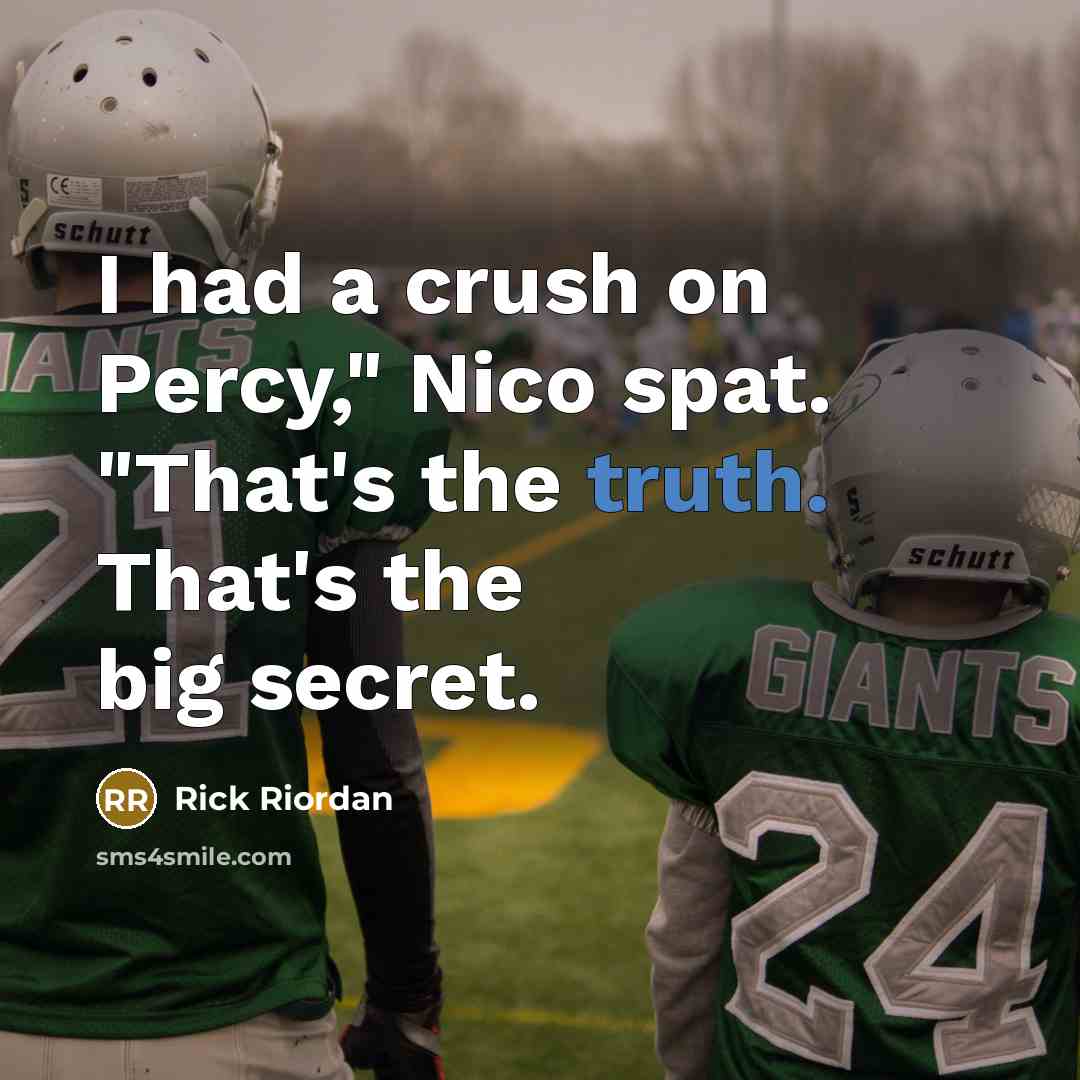 “I had a crush on Percy," Nico spat. "That's the…” quote by Rick Riordan