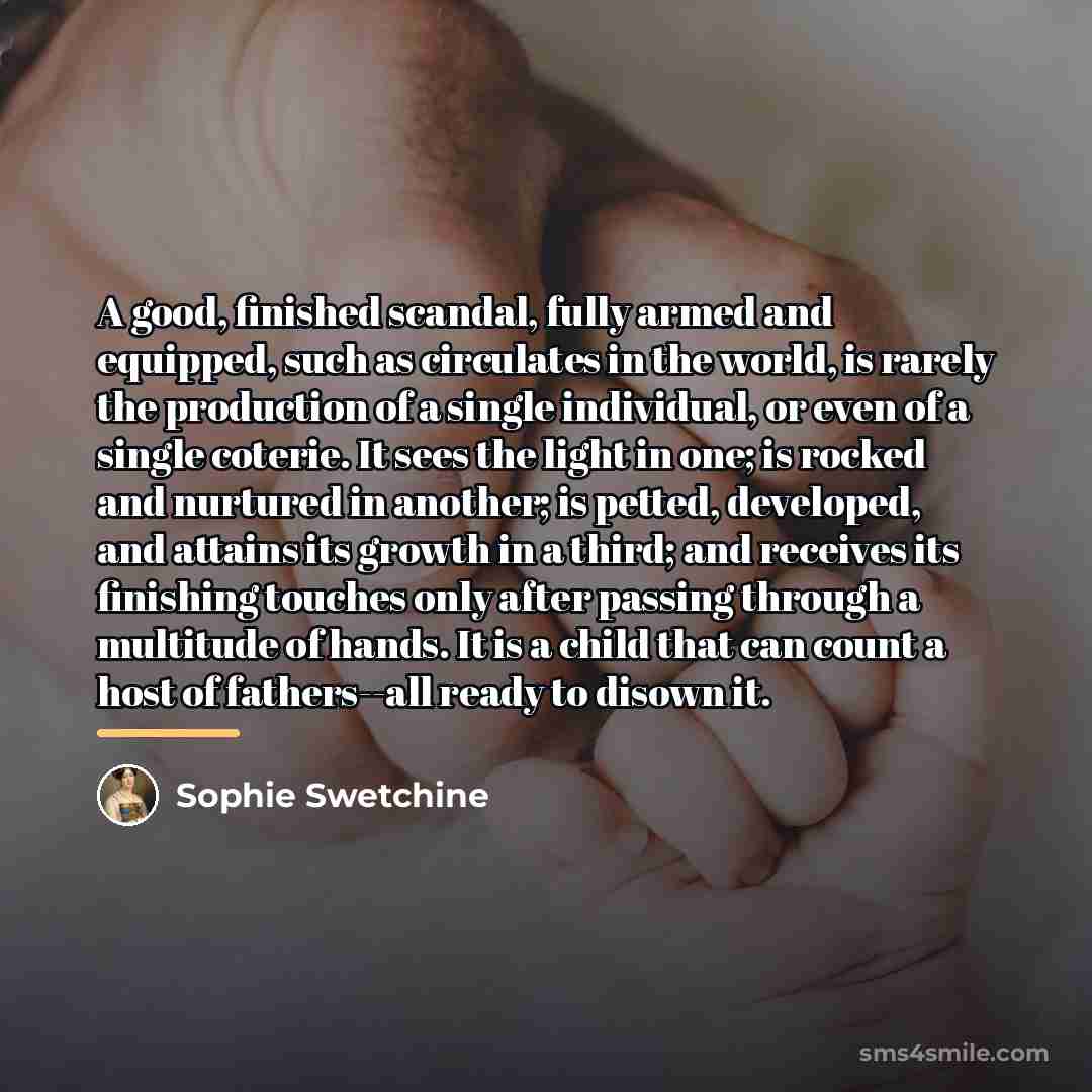 “A good, finished scandal, fully armed and equipped, such as…” quote by Sophie Swetchine
