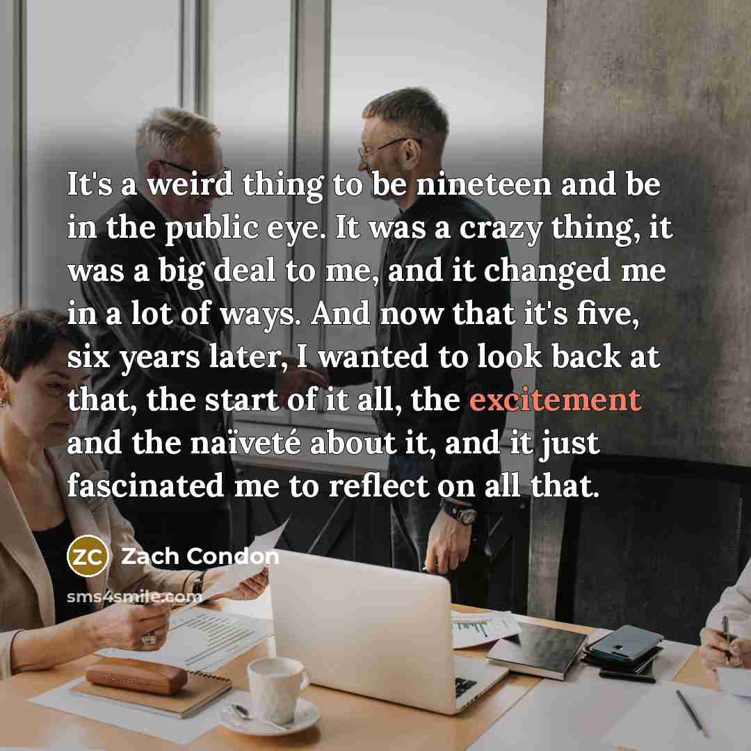 “It's a weird thing to be nineteen and be in…” quote by Zach Condon