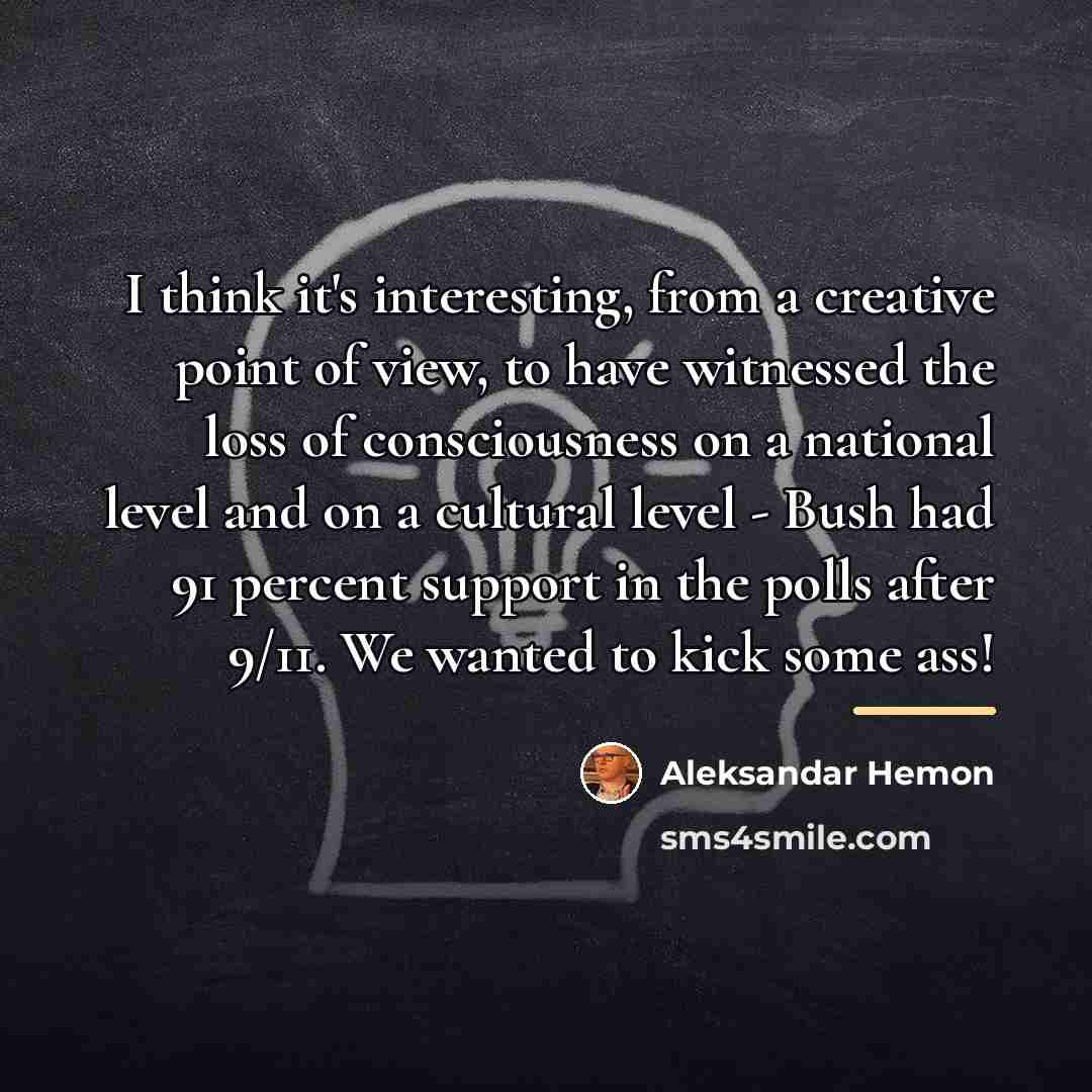 “I think it's interesting, from a creative point of view,…” quote by Aleksandar Hemon