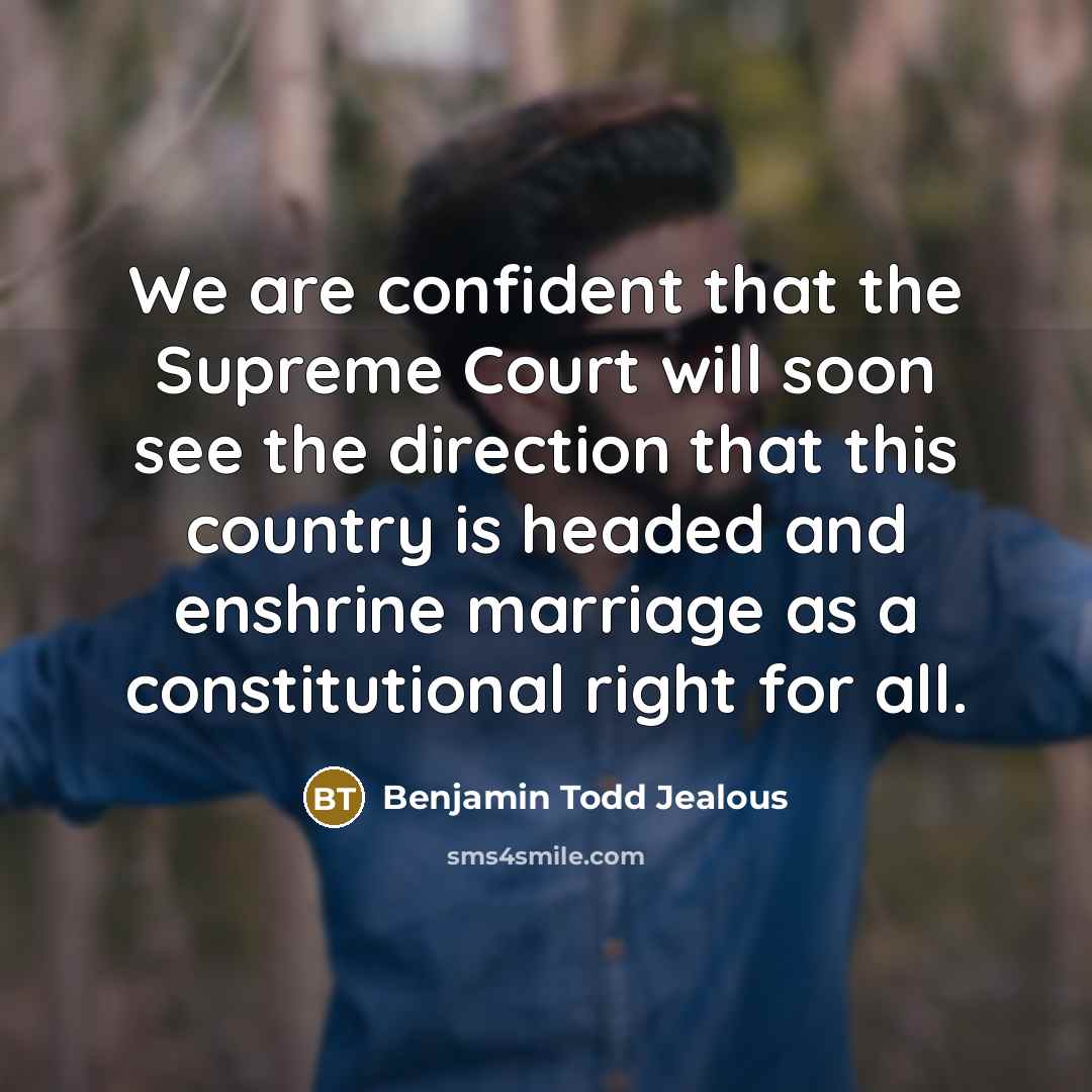 “We are confident that the Supreme Court will soon see…” quote by Benjamin Todd Jealous