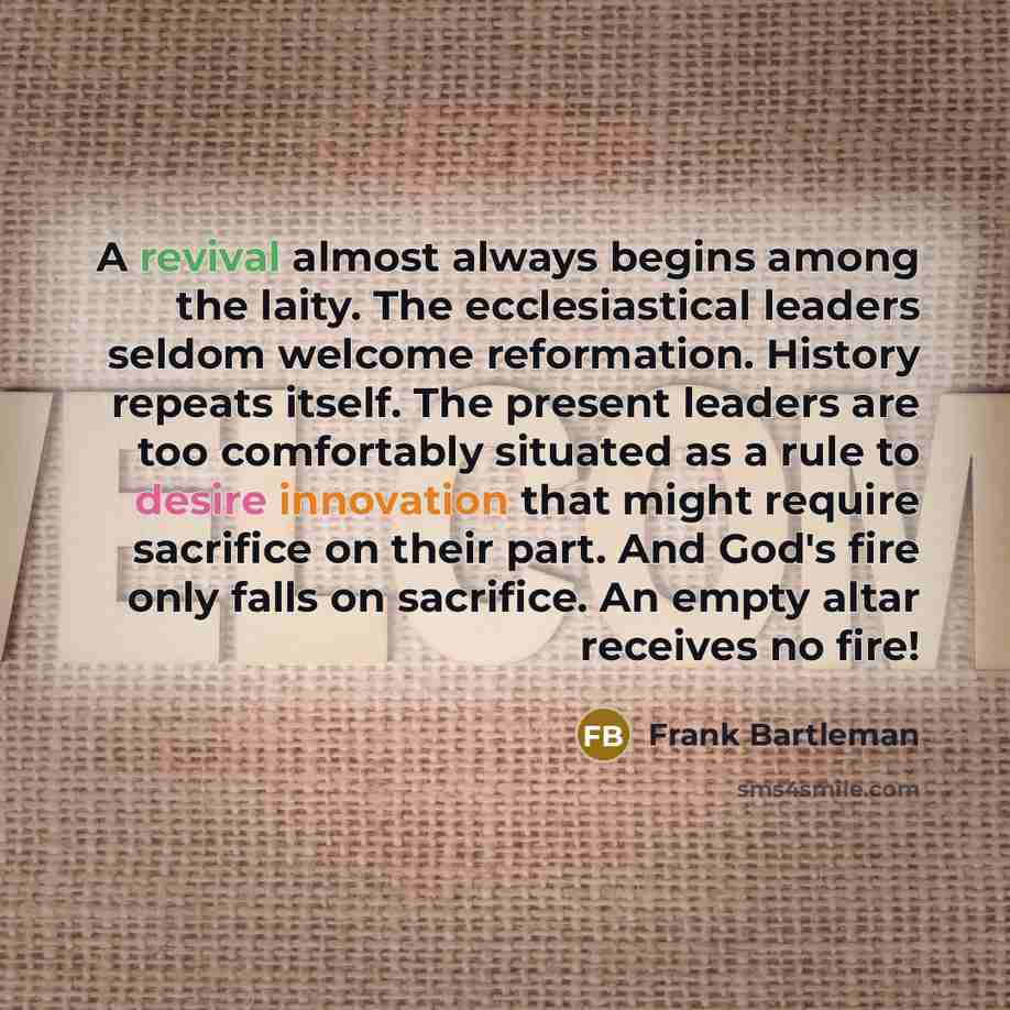 “A revival almost always begins among the laity. The ecclesiastical…” quote by Frank Bartleman