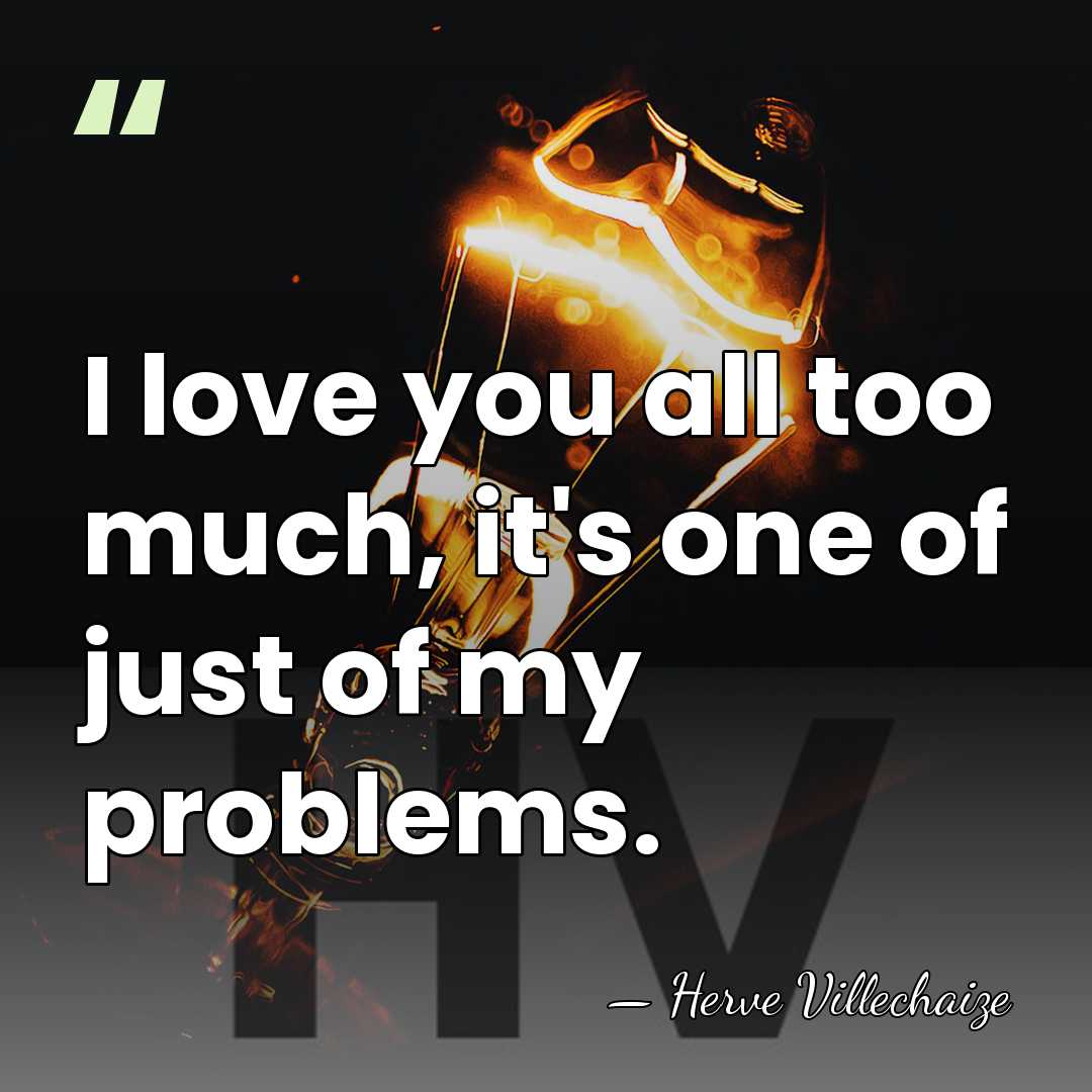 I love you all too much, it's one of just of my&hellip; - Herve Villechaize