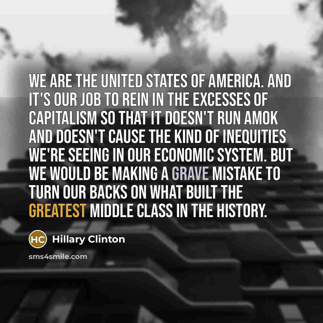 “We are the United States of America. And it's our…” quote by Hillary Clinton