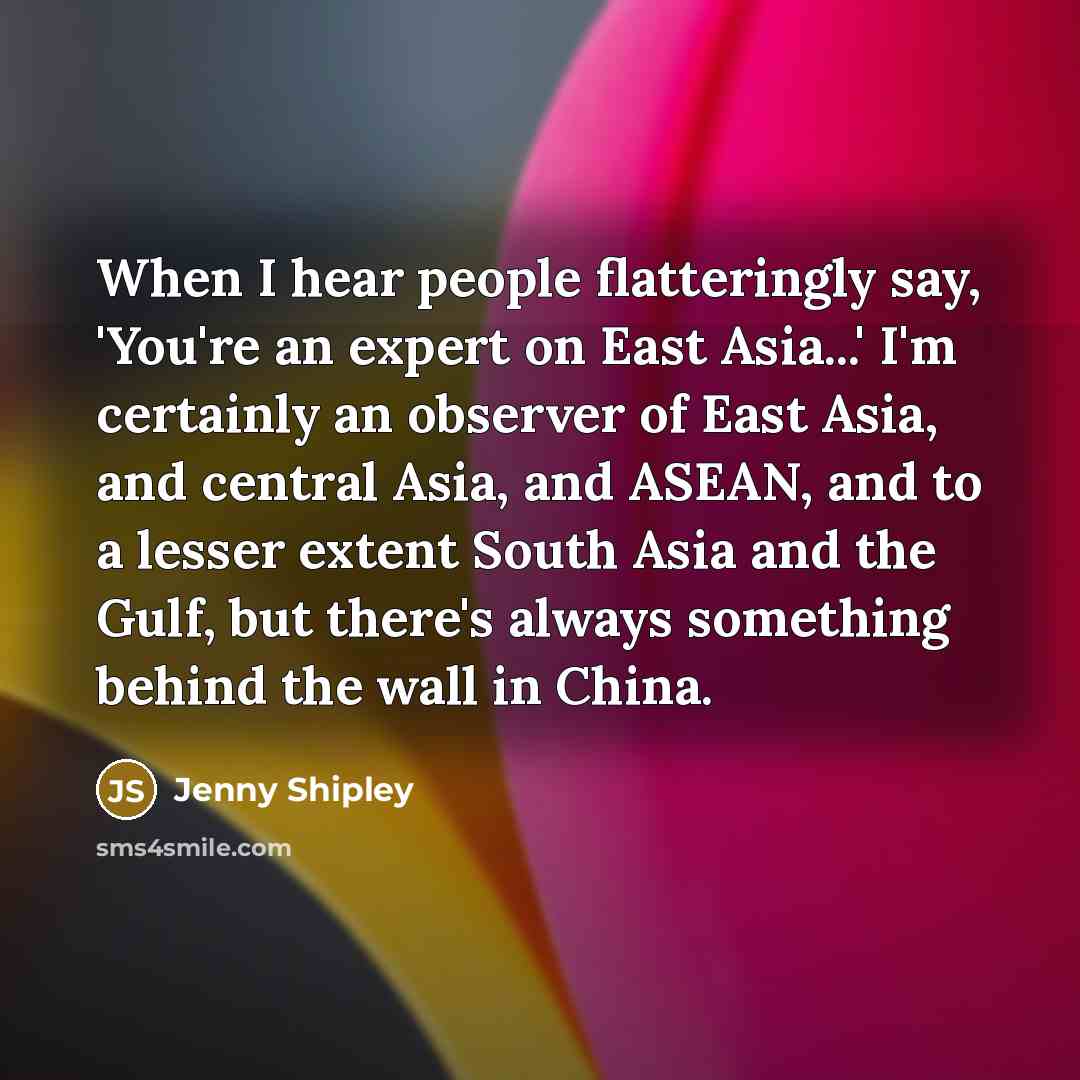 “When I hear people flatteringly say, 'You're an expert on…” quote by Jenny Shipley