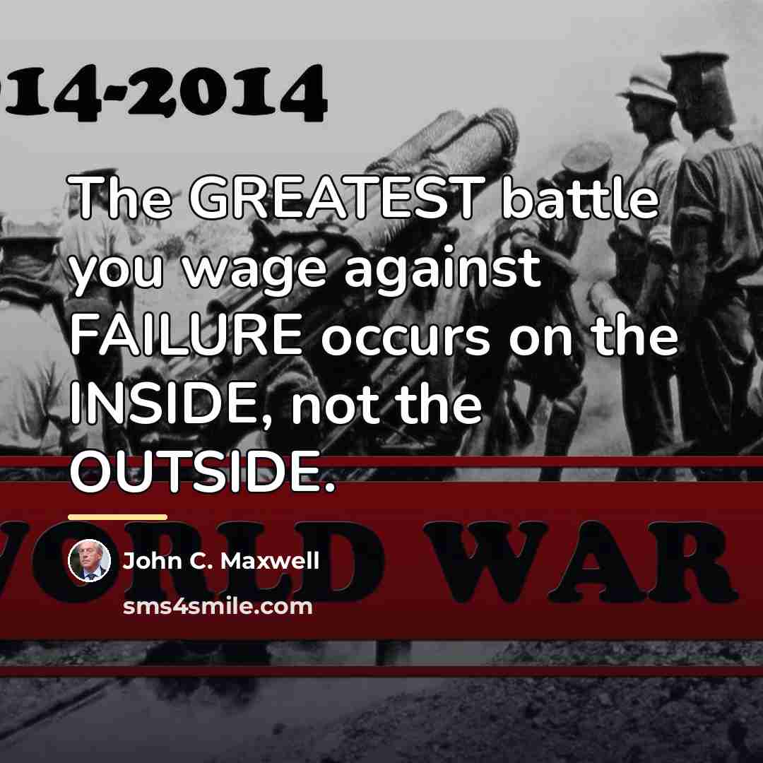 “The GREATEST battle you wage against FAILURE occurs on the…” quote by John C. Maxwell
