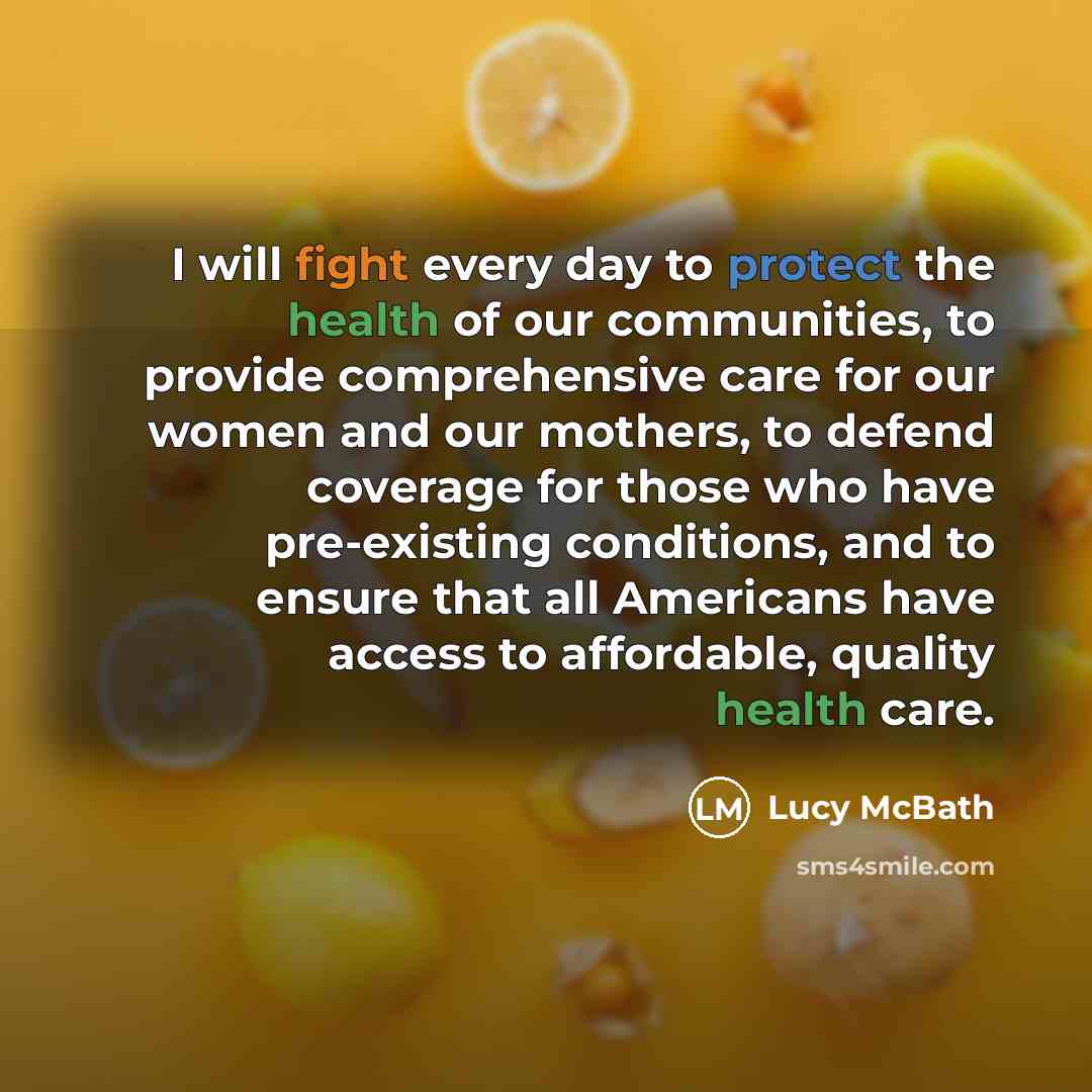 “I will fight every day to protect the health of…” quote by Lucy McBath