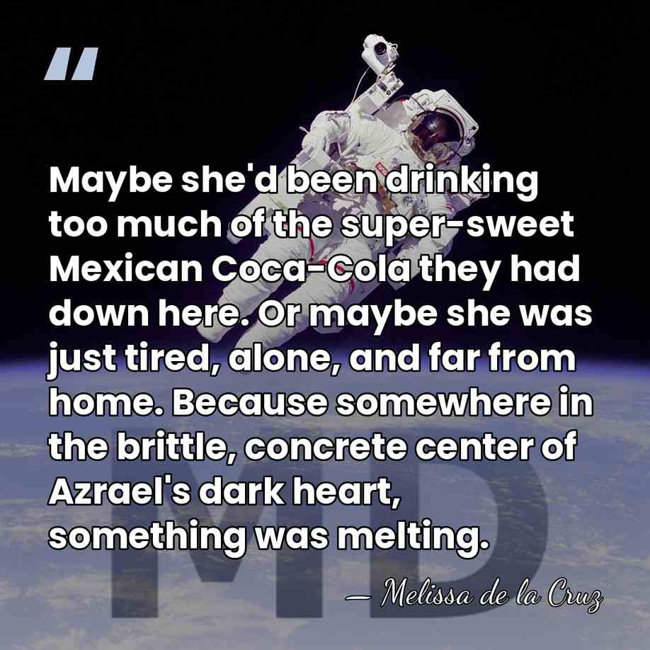 Maybe she'd been drinking too much of the super-sweet Mexican Coca-Cola they&hellip; - Melissa de la Cruz