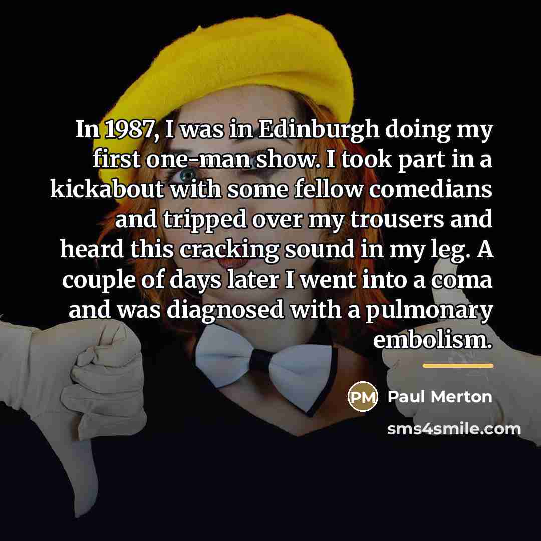 “In 1987, I was in Edinburgh doing my first one-man…” quote by Paul Merton