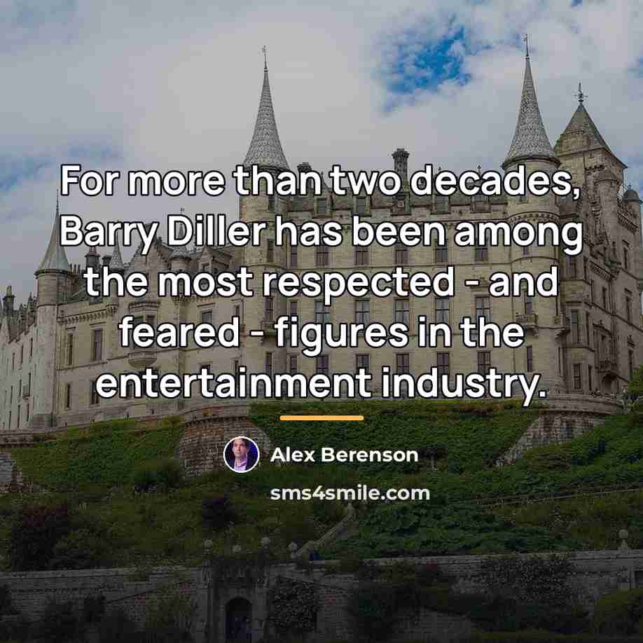 “For more than two decades, Barry Diller has been among…” quote by Alex Berenson