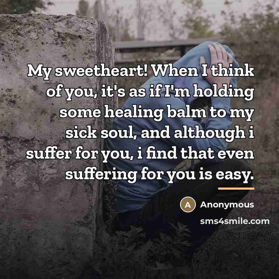 “My sweetheart! When I think of you, it's as if…” quote by Anonymous