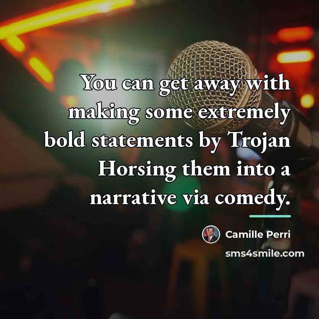 “You can get away with making some extremely bold statements…” quote by Camille Perri
