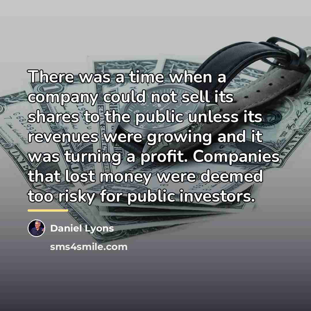 “There was a time when a company could not sell…” quote by Daniel Lyons