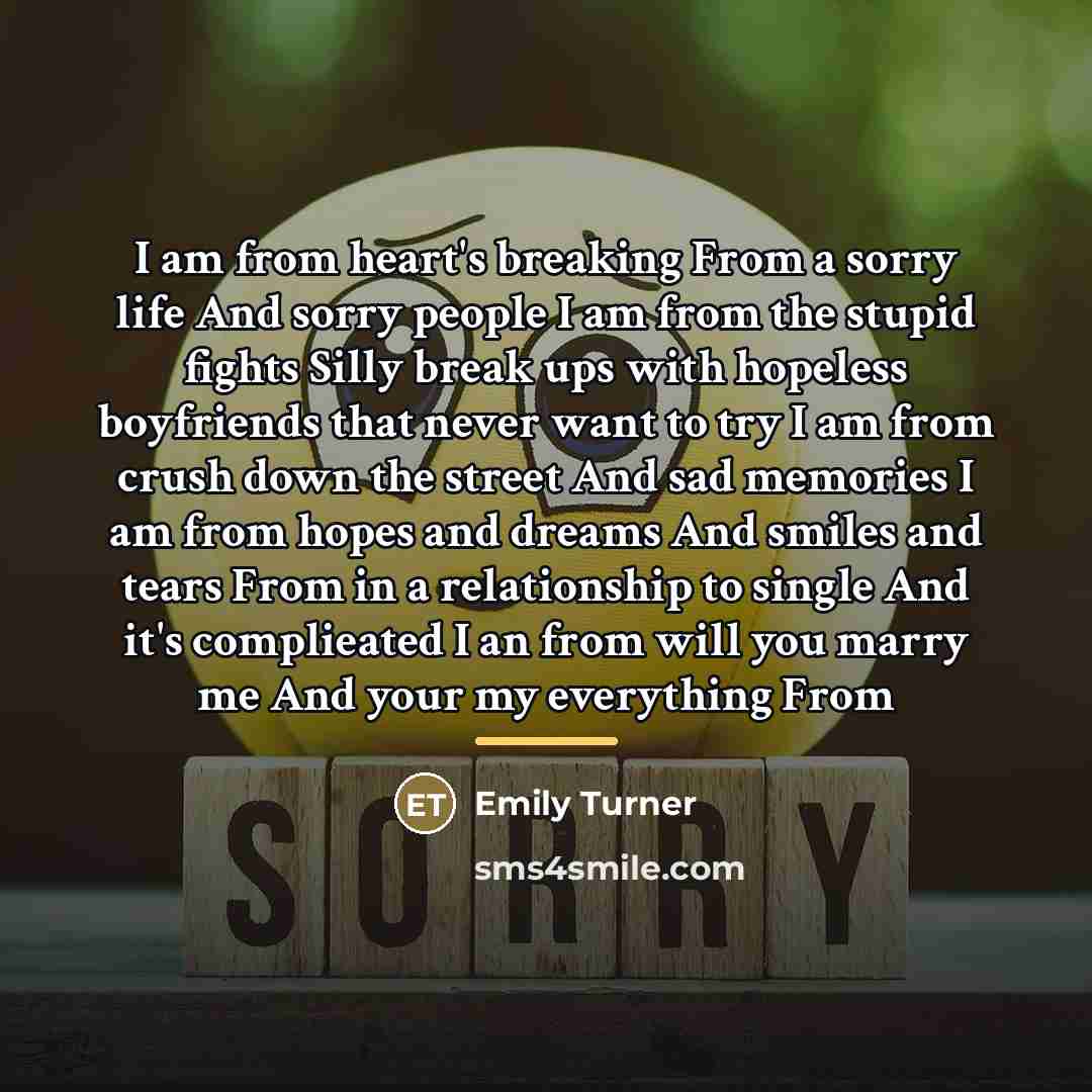 “I am from heart's breaking From a sorry life And…” quote by Emily Turner