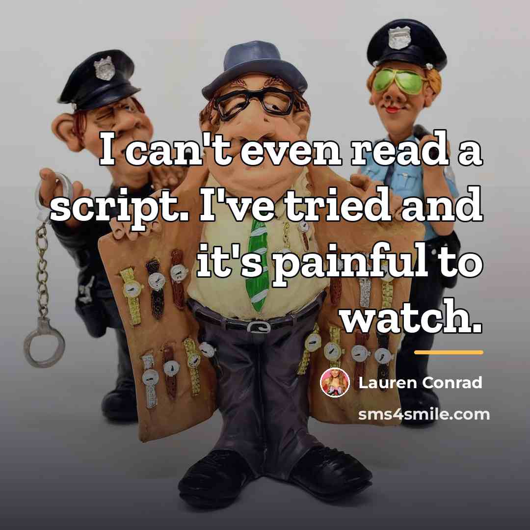 “I can't even read a script. I've tried and it's…” quote by Lauren Conrad