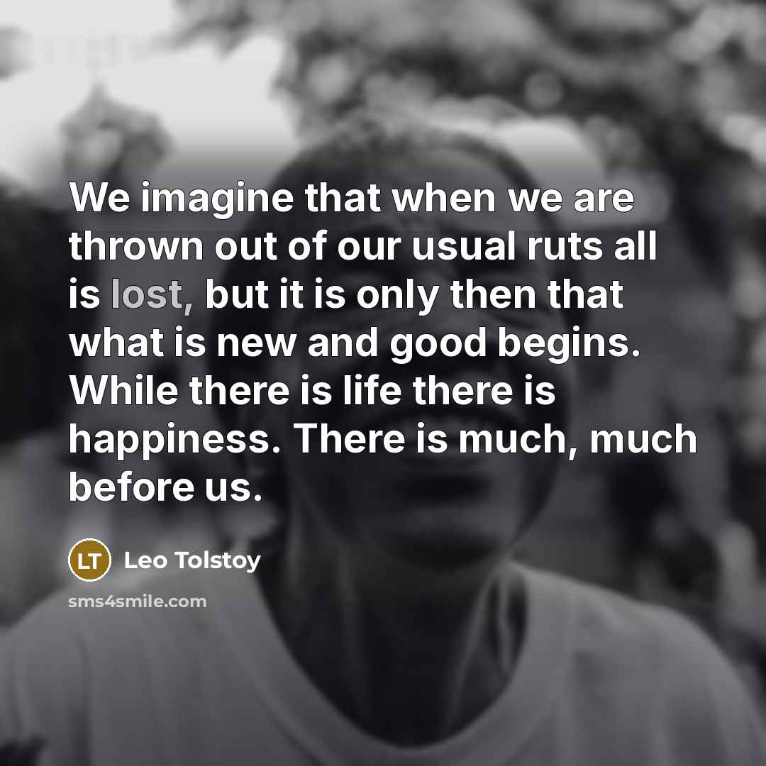 “We imagine that when we are thrown out of our…” quote by Leo Tolstoy