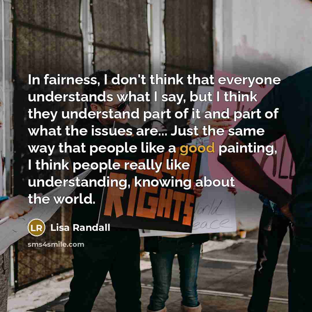 “In fairness, I don't think that everyone understands what I…” quote by Lisa Randall
