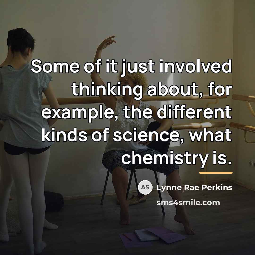 “Some of it just involved thinking about, for example, the…” quote by Lynne Rae Perkins