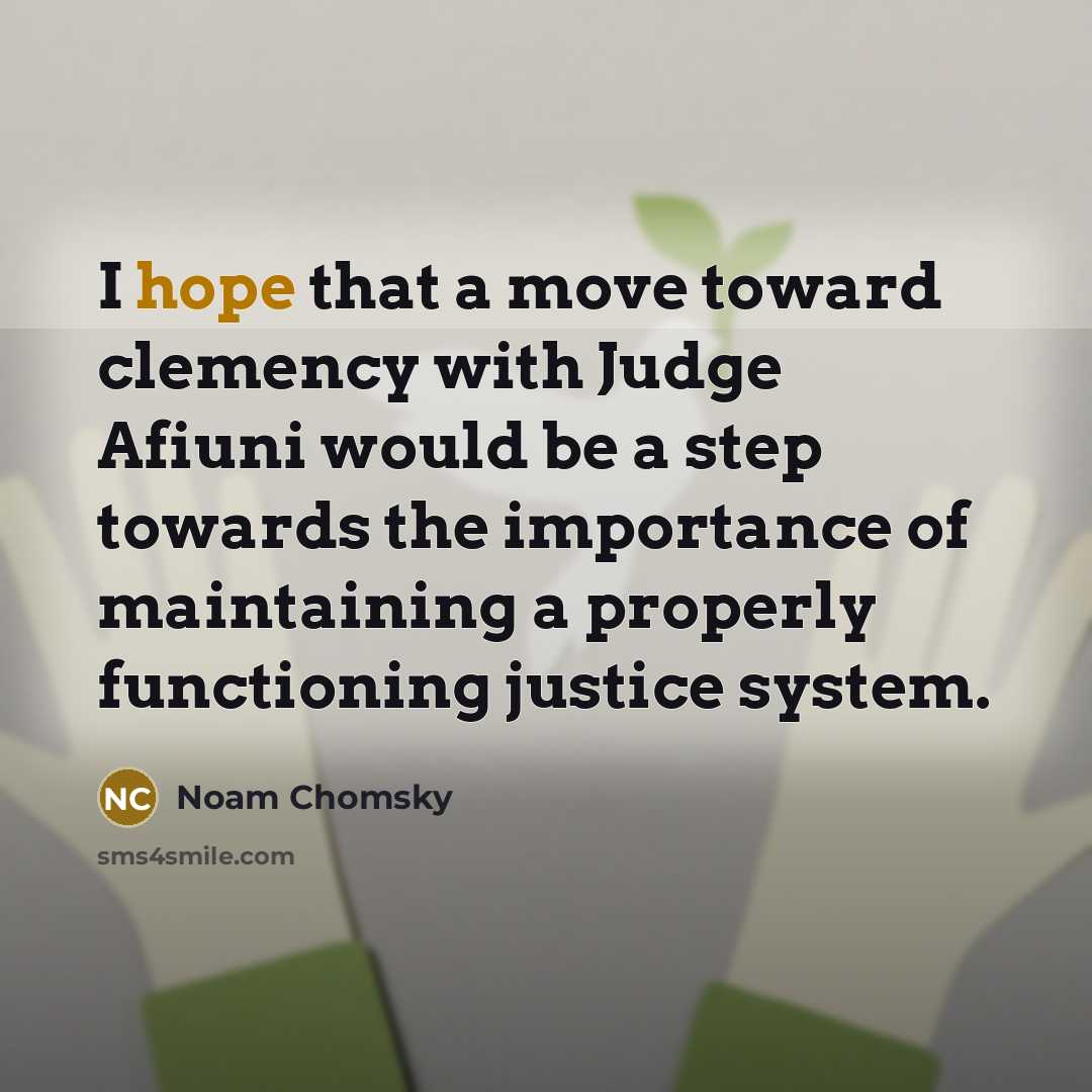 “I hope that a move toward clemency with Judge Afiuni…” quote by Noam Chomsky