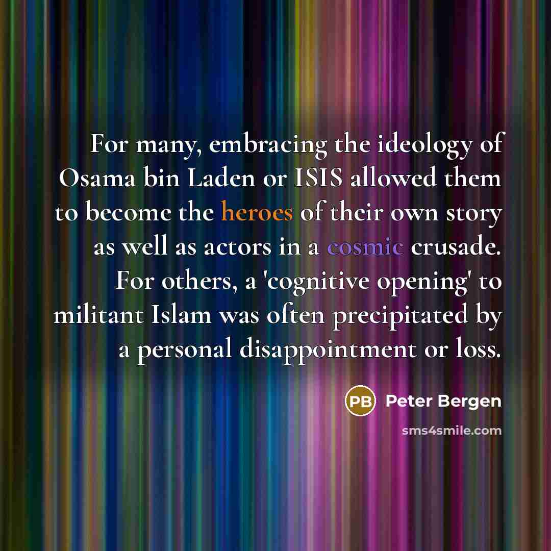 “For many, embracing the ideology of Osama bin Laden or…” quote by Peter Bergen
