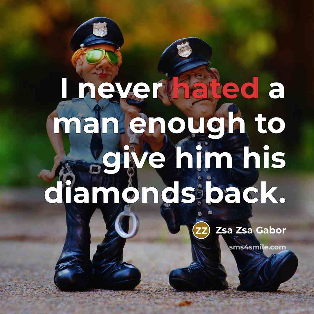 “I never hated a man enough to give him his…” quote by Zsa Zsa Gabor
