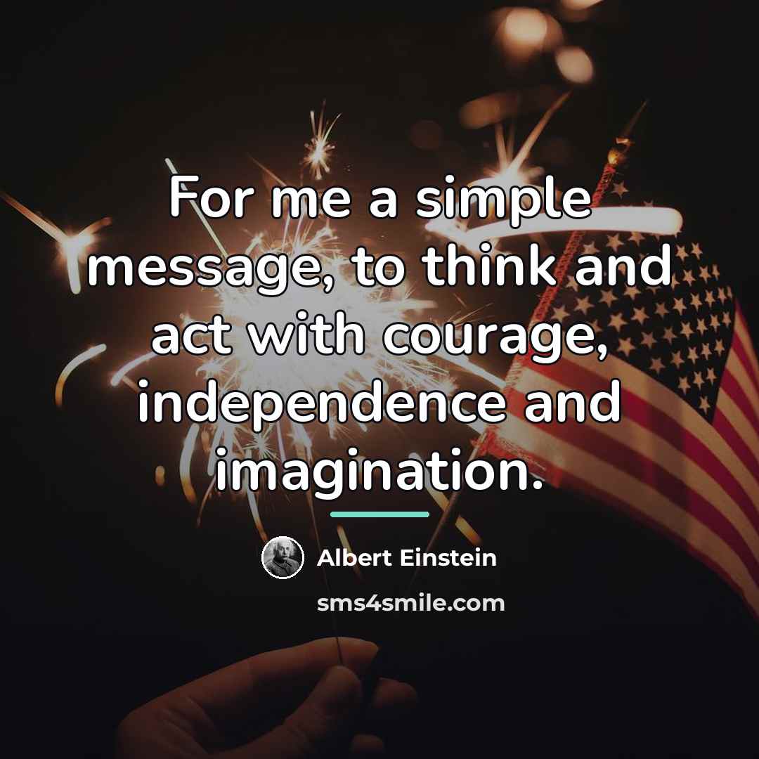 “For me a simple message, to think and act with…” quote by Albert Einstein
