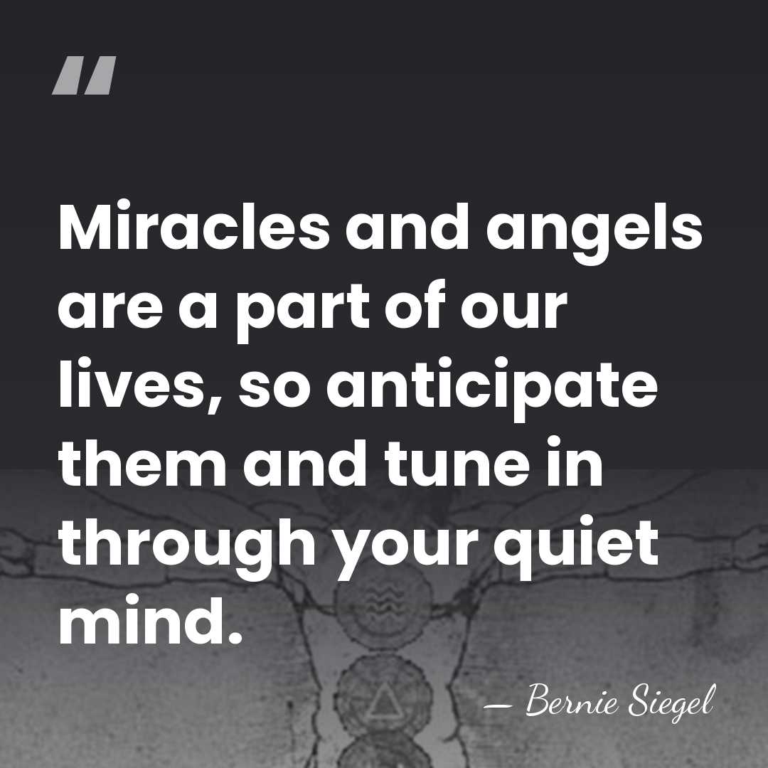 Miracles and angels are a part of our lives, so anticipate them and&hellip; - Bernie Siegel