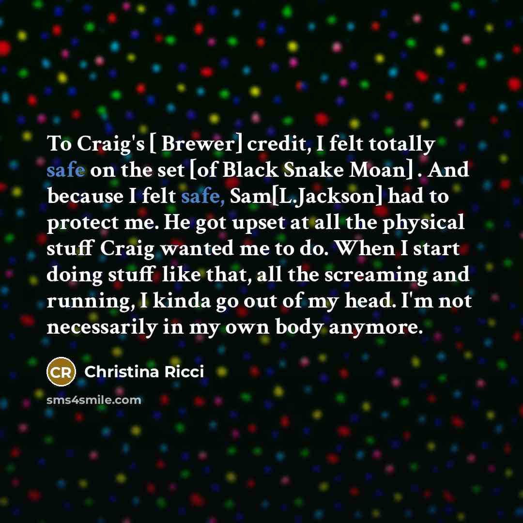 “To Craig's [ Brewer] credit, I felt totally safe on…” quote by Christina Ricci