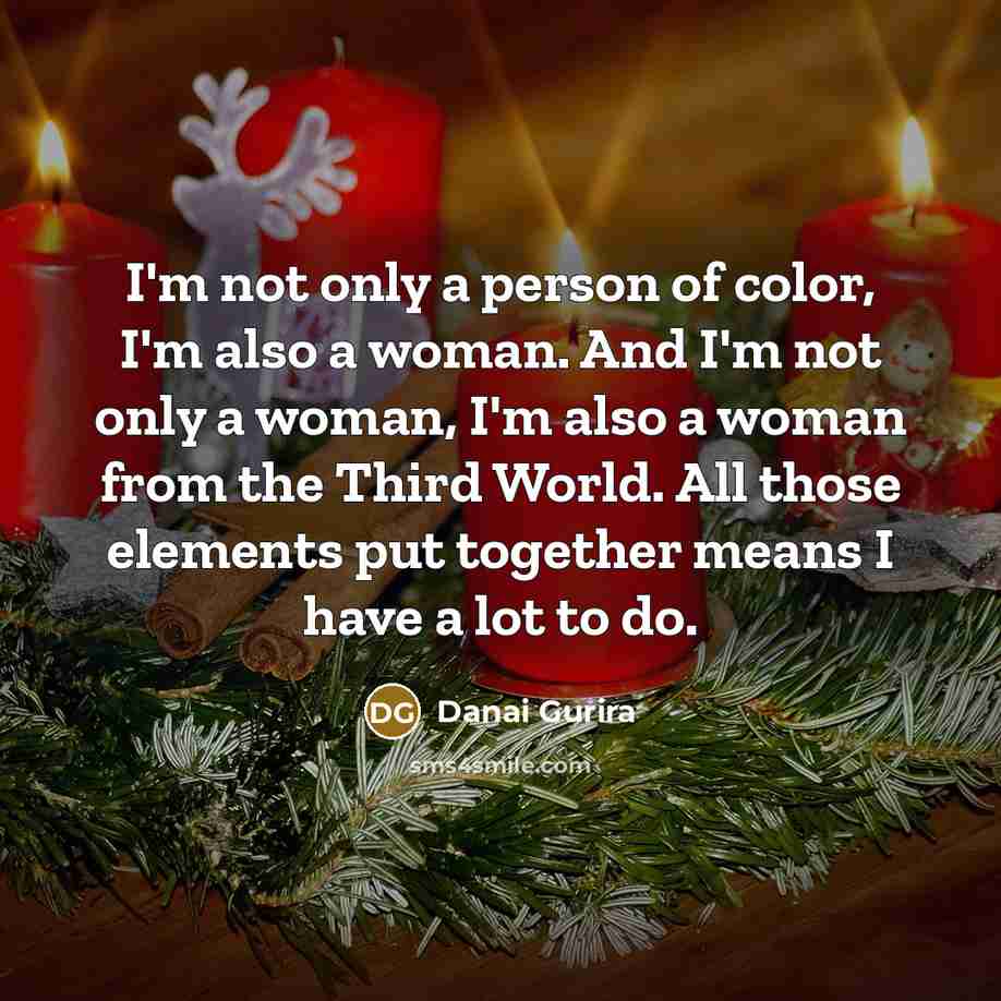 “I'm not only a person of color, I'm also a…” quote by Danai Gurira