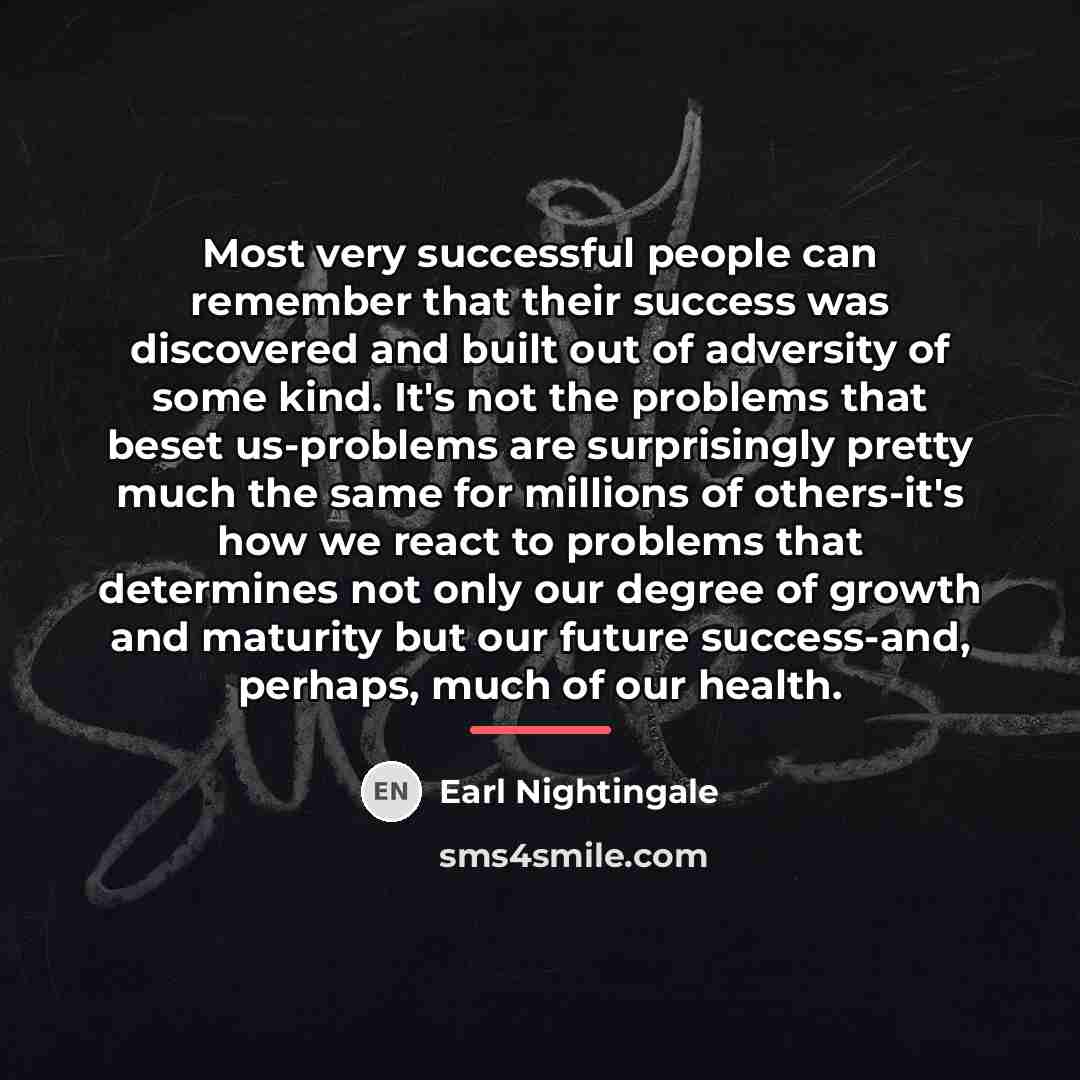 “Most very successful people can remember that their success was…” quote by Earl Nightingale