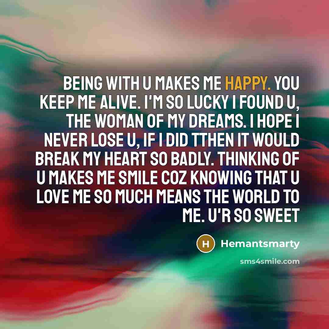 “Being with u makes me happy. You keep me alive.…” quote by Hemantsmarty
