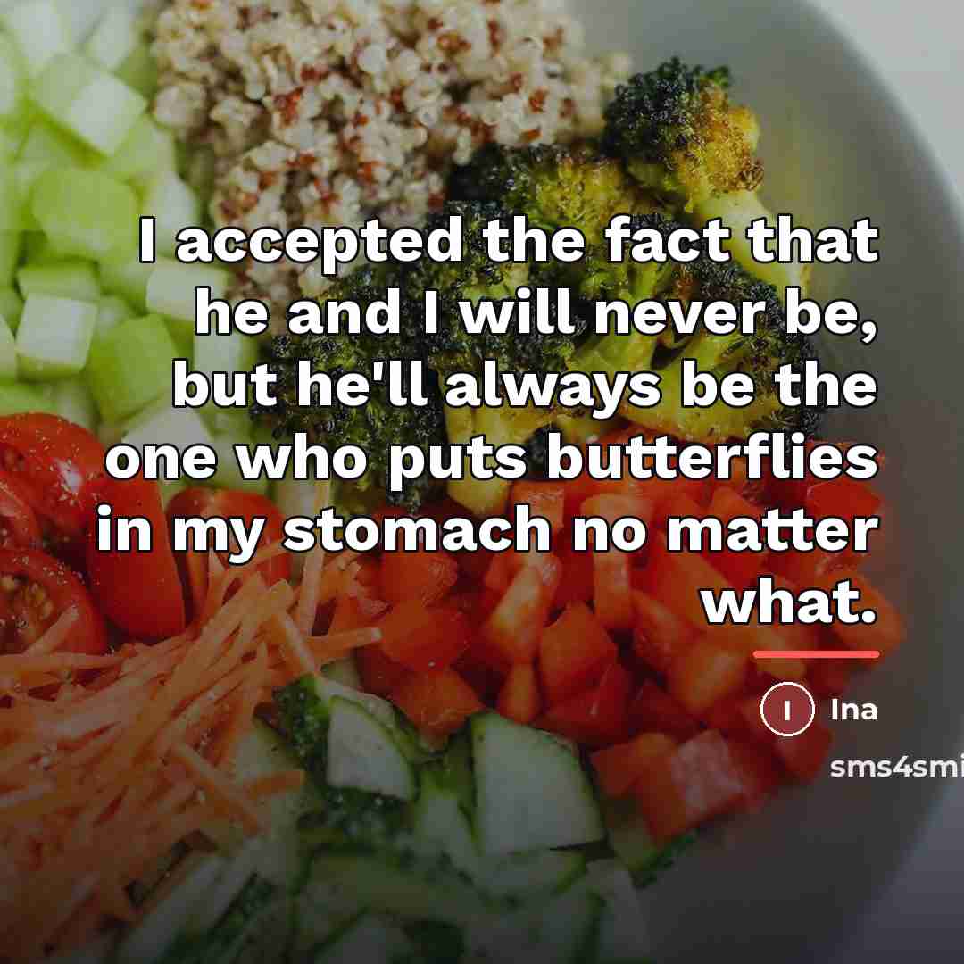 “I accepted the fact that he and I will never…” quote by Ina
