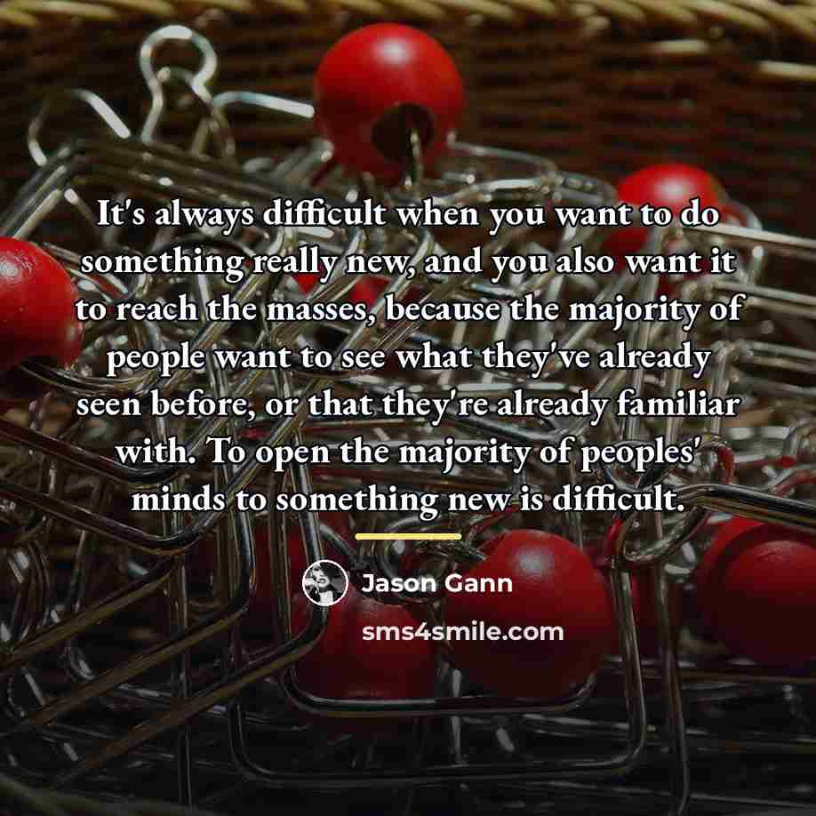 “It's always difficult when you want to do something really…” quote by Jason Gann