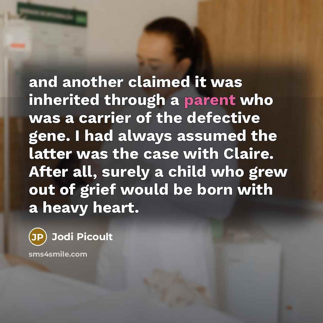“and another claimed it was inherited through a parent who…” quote by Jodi Picoult